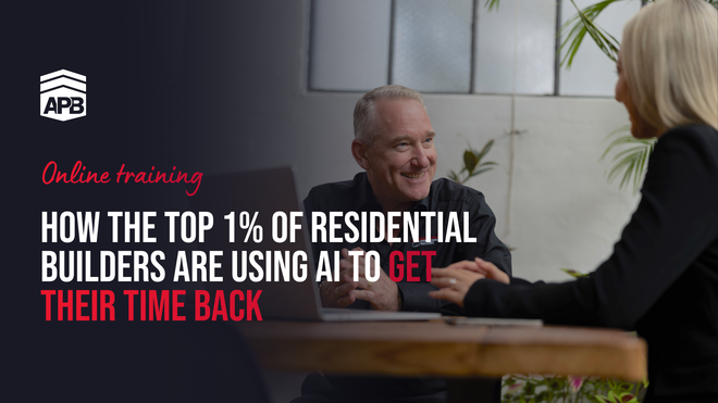 How the Top 1% of Residential Builders Are Using AI to Get Their Time Back