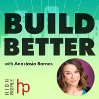 build better podcast